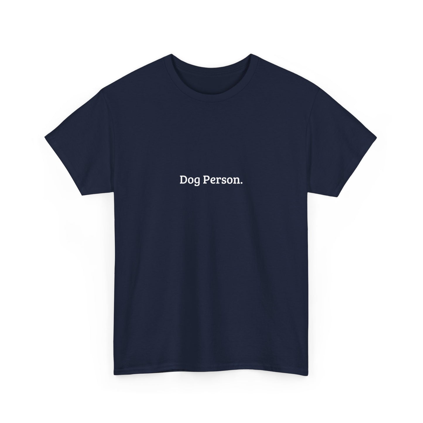 Dog Person. - Unisex Shirt