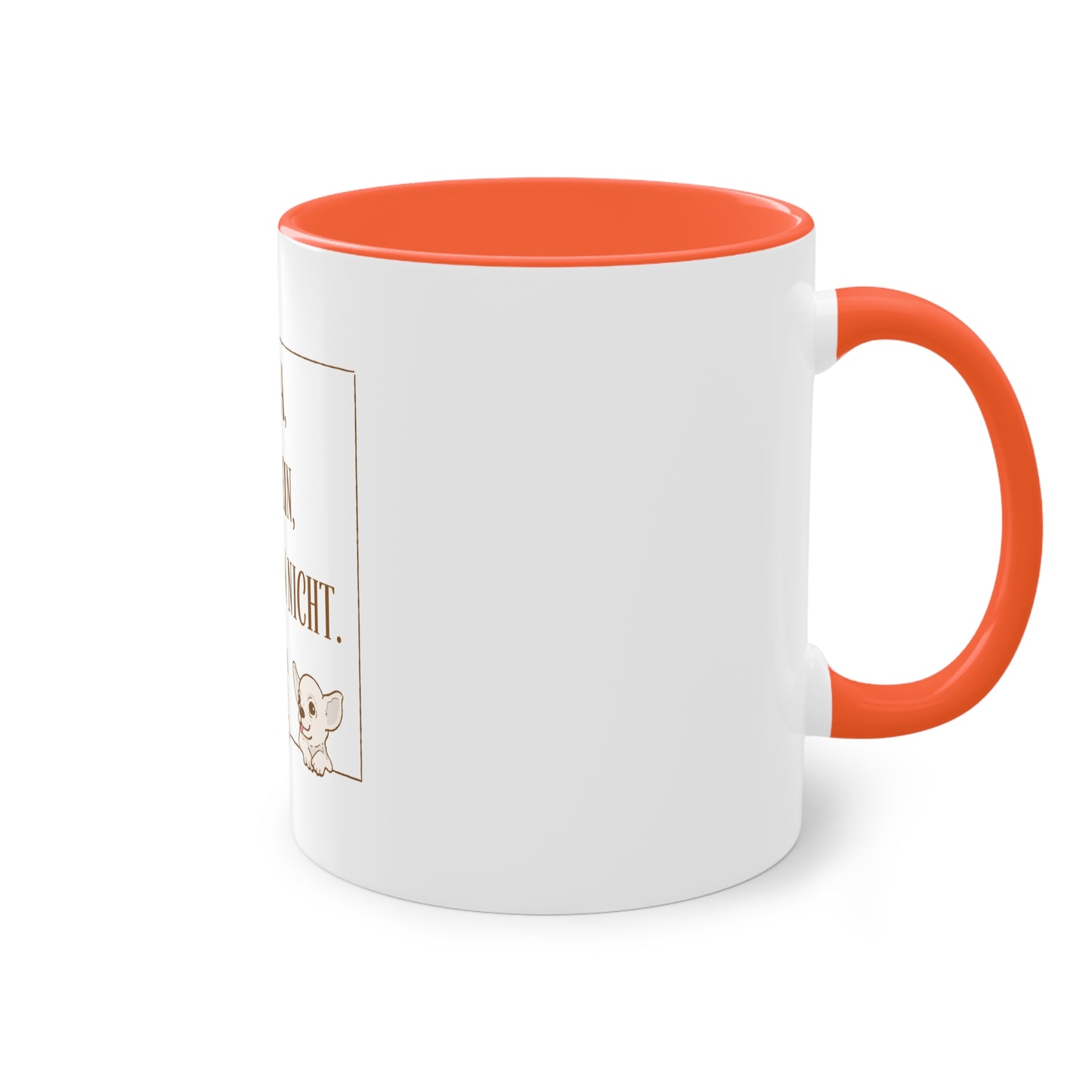 'WENN JA, DANN NEIN, ANSONSTEN NICHT' - Tasse 330ml