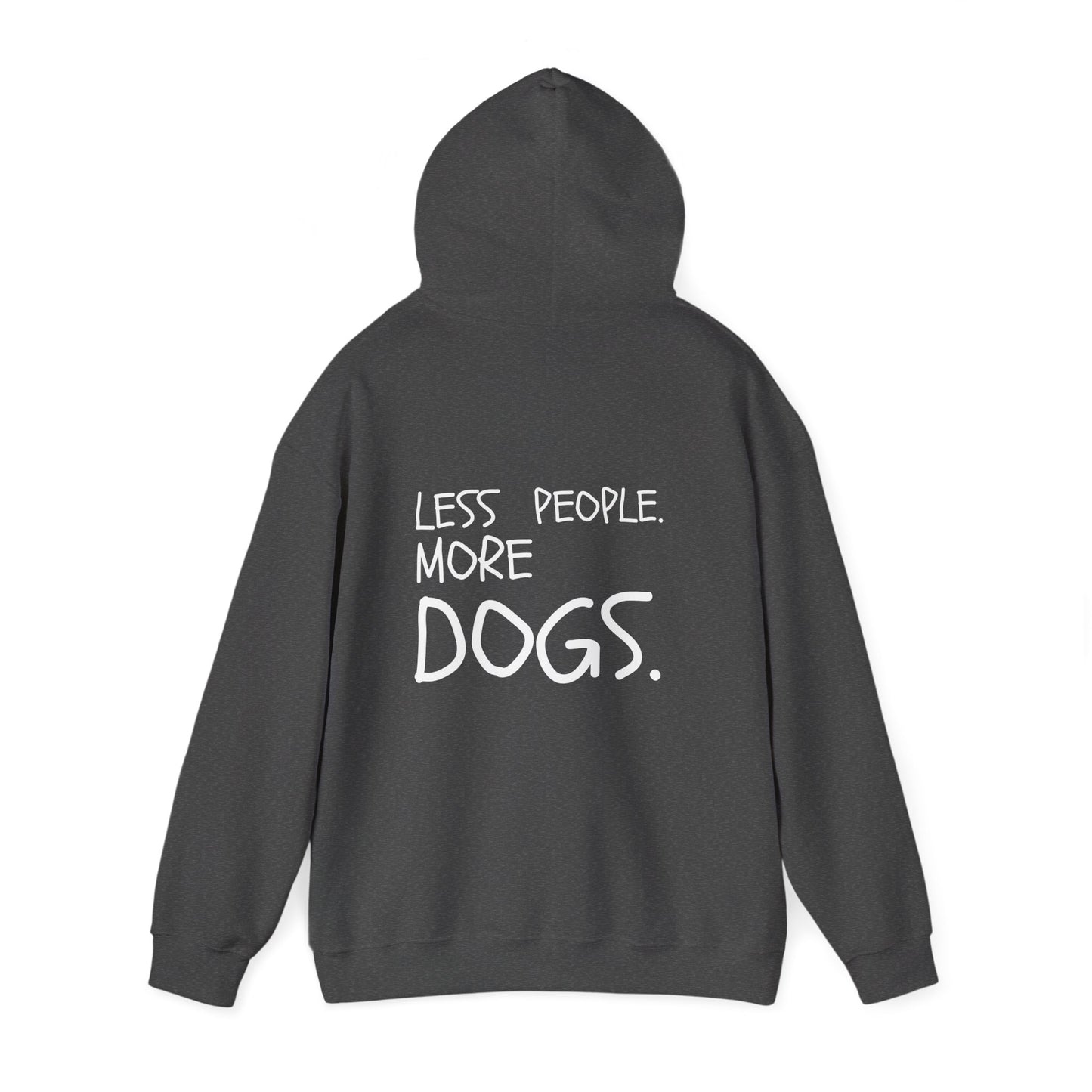 Less People. More Dogs - Pullover-Unisex