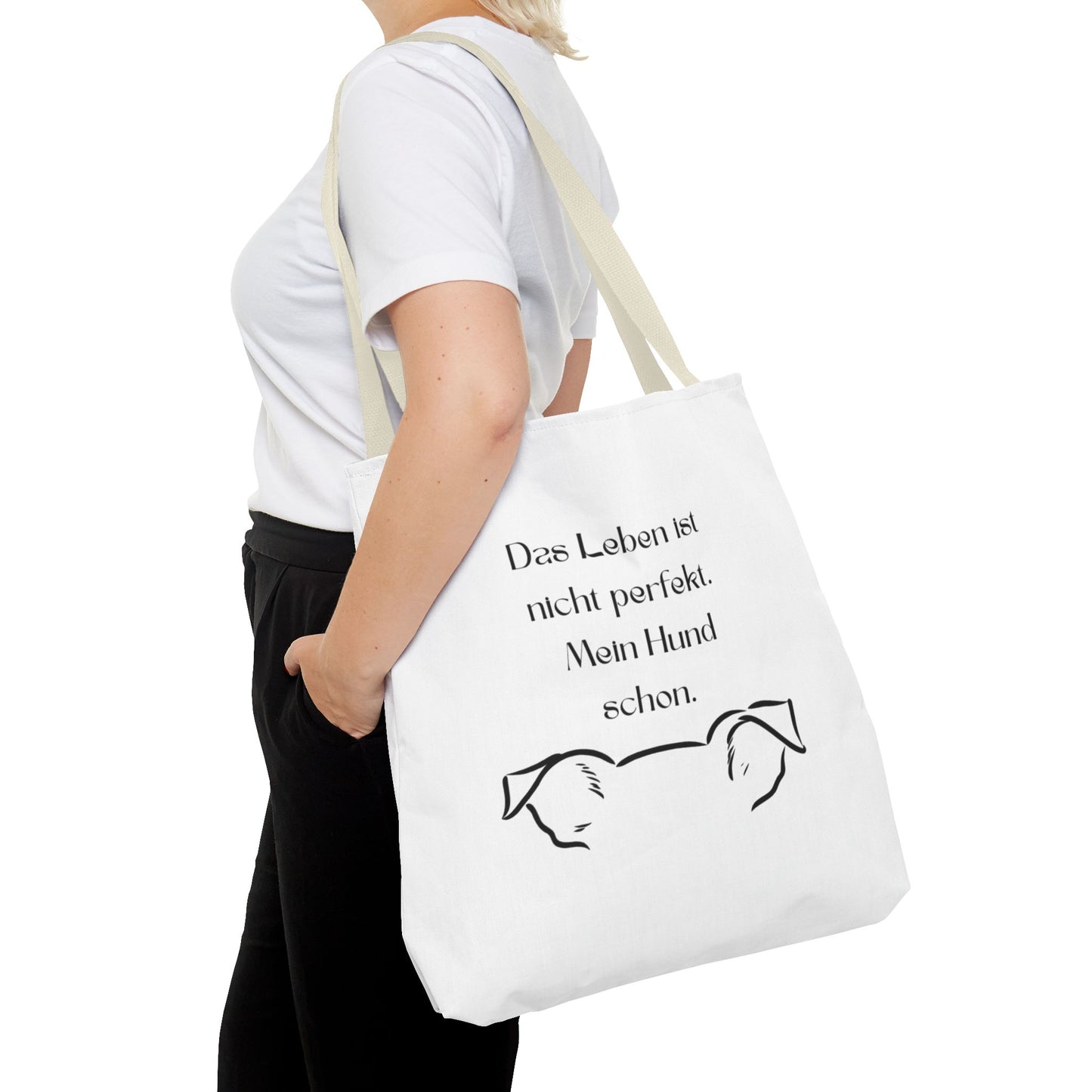 Tote Bag — "Das Leben ist nicht perfekt. Mein Hund schon."