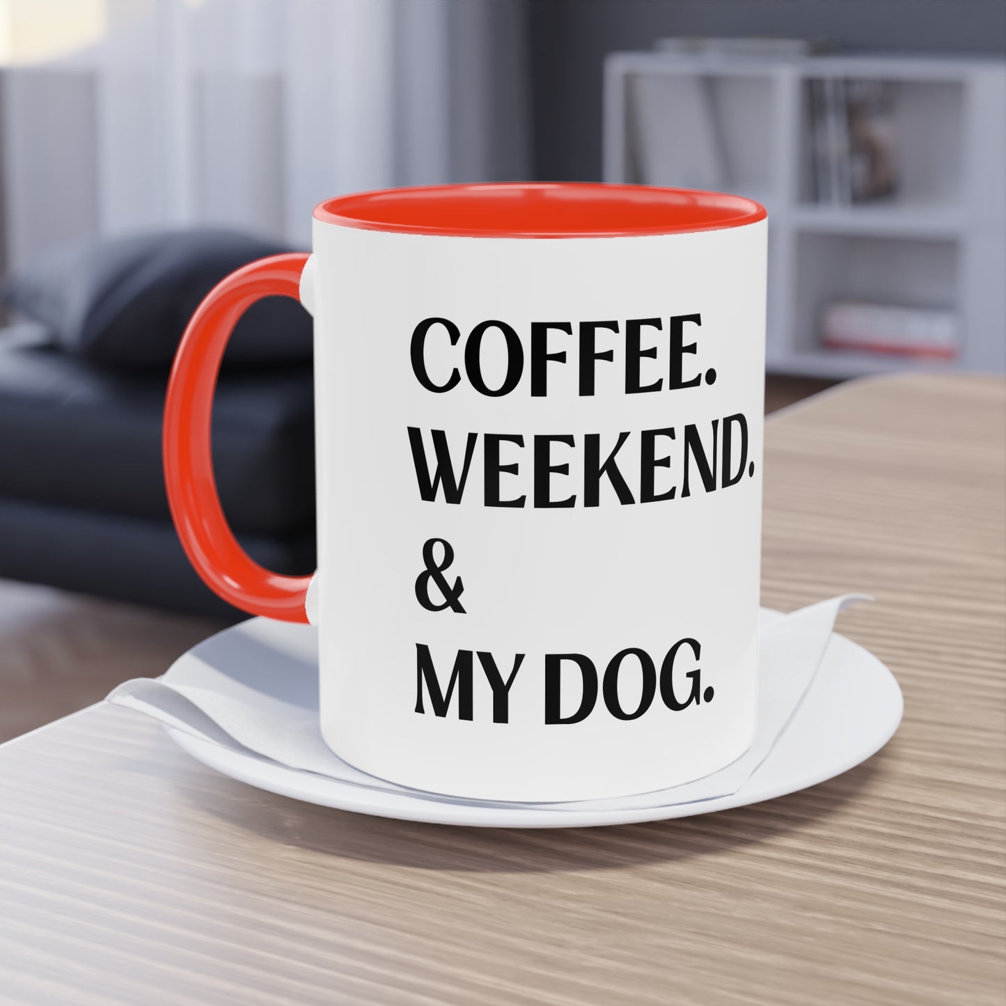COFFEE.WEEKEND & MY DOG. - Tasse 330ml