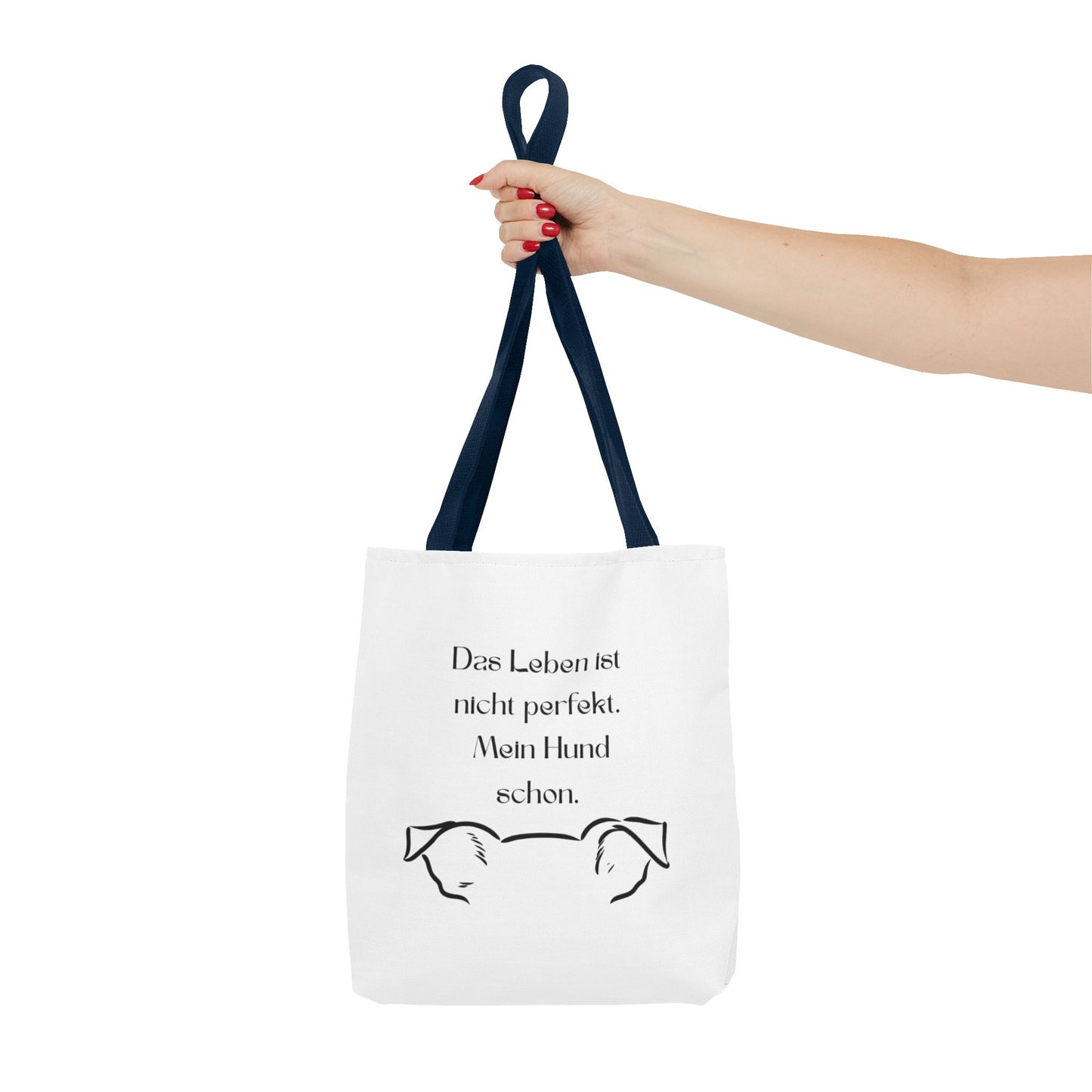 Tote Bag — "Das Leben ist nicht perfekt. Mein Hund schon."