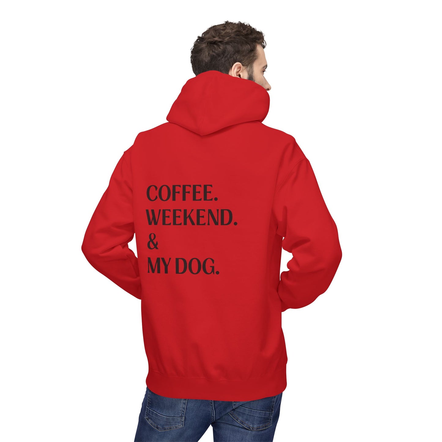 Coffee. Weekend. & My Dog. Hoodie — Unisex