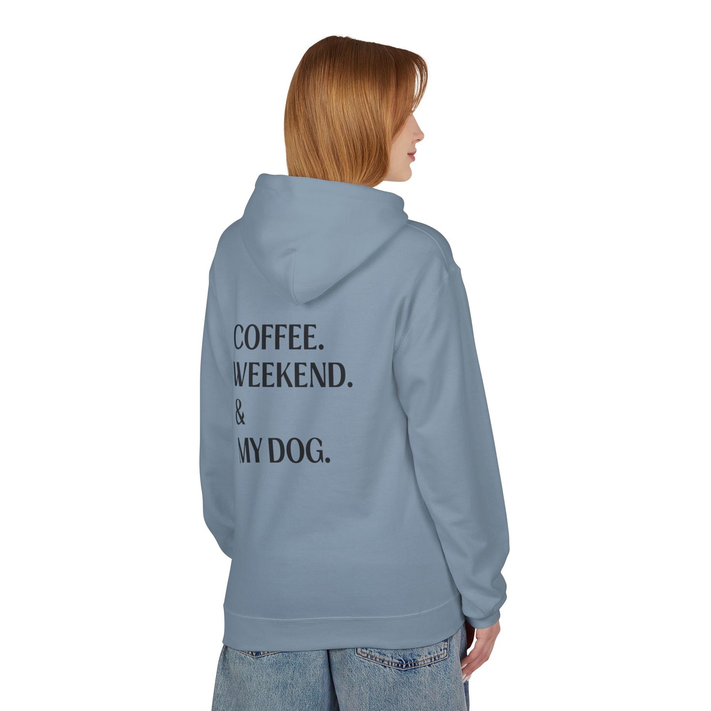 Coffee. Weekend. & My Dog. Hoodie — Unisex