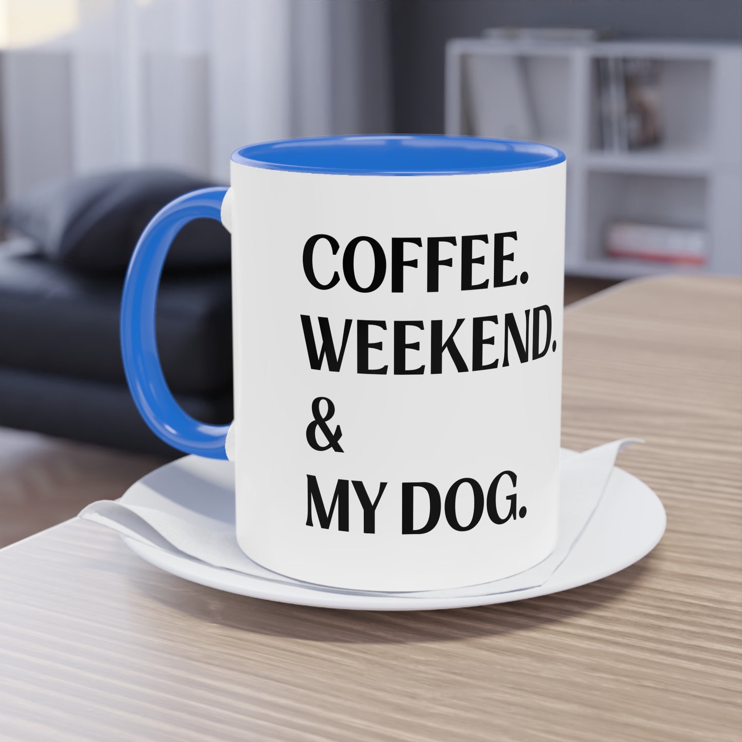 COFFEE.WEEKEND & MY DOG. - Tasse 330ml