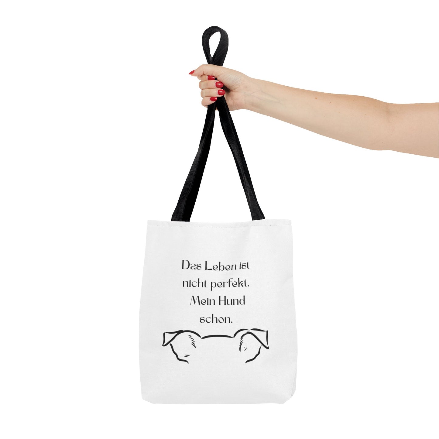 Tote Bag — "Das Leben ist nicht perfekt. Mein Hund schon."