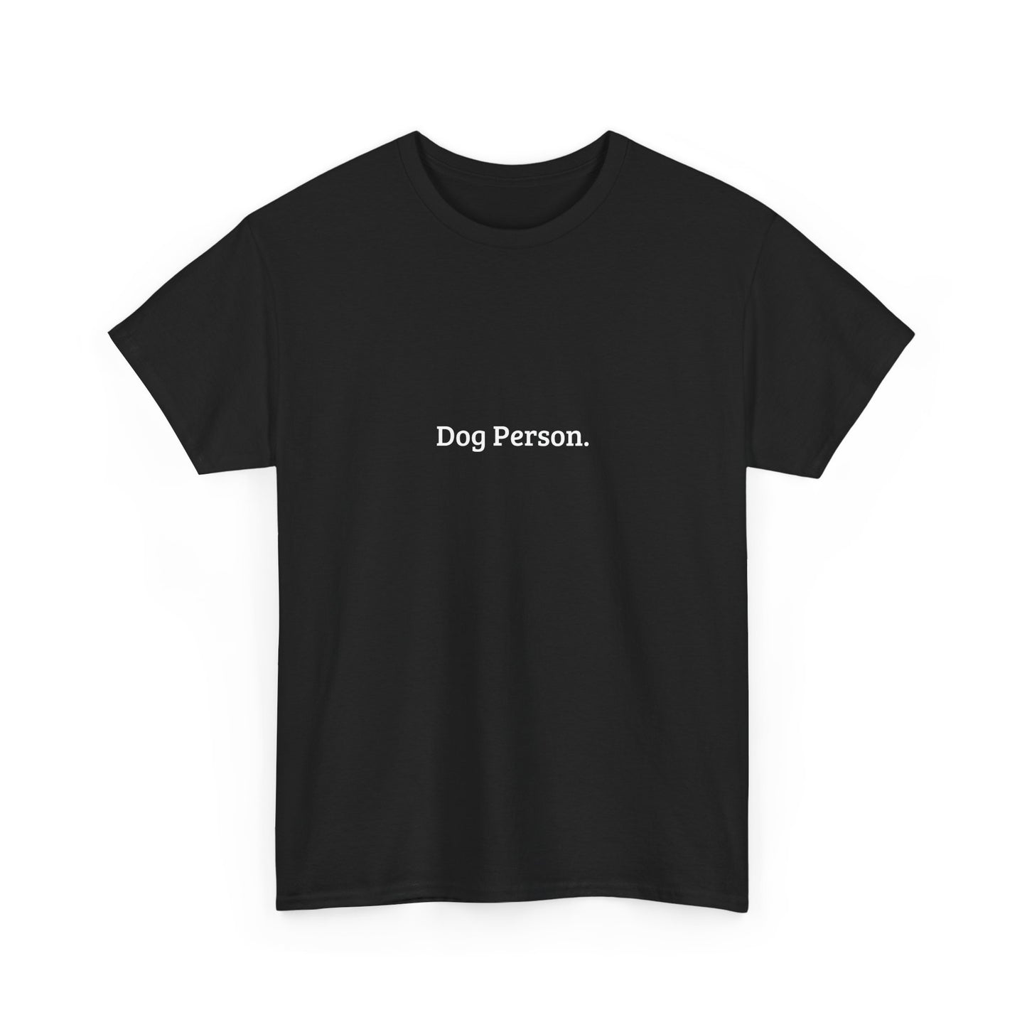 Dog Person. - Unisex Shirt