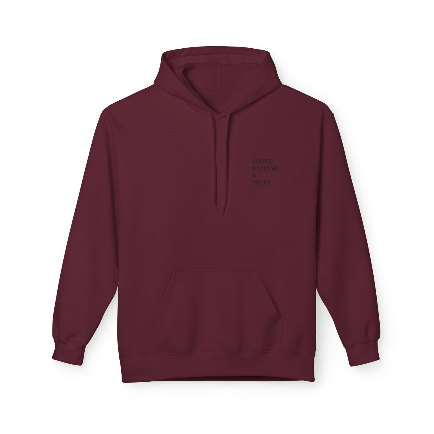Coffee. Weekend. & My Dog. Hoodie — Unisex