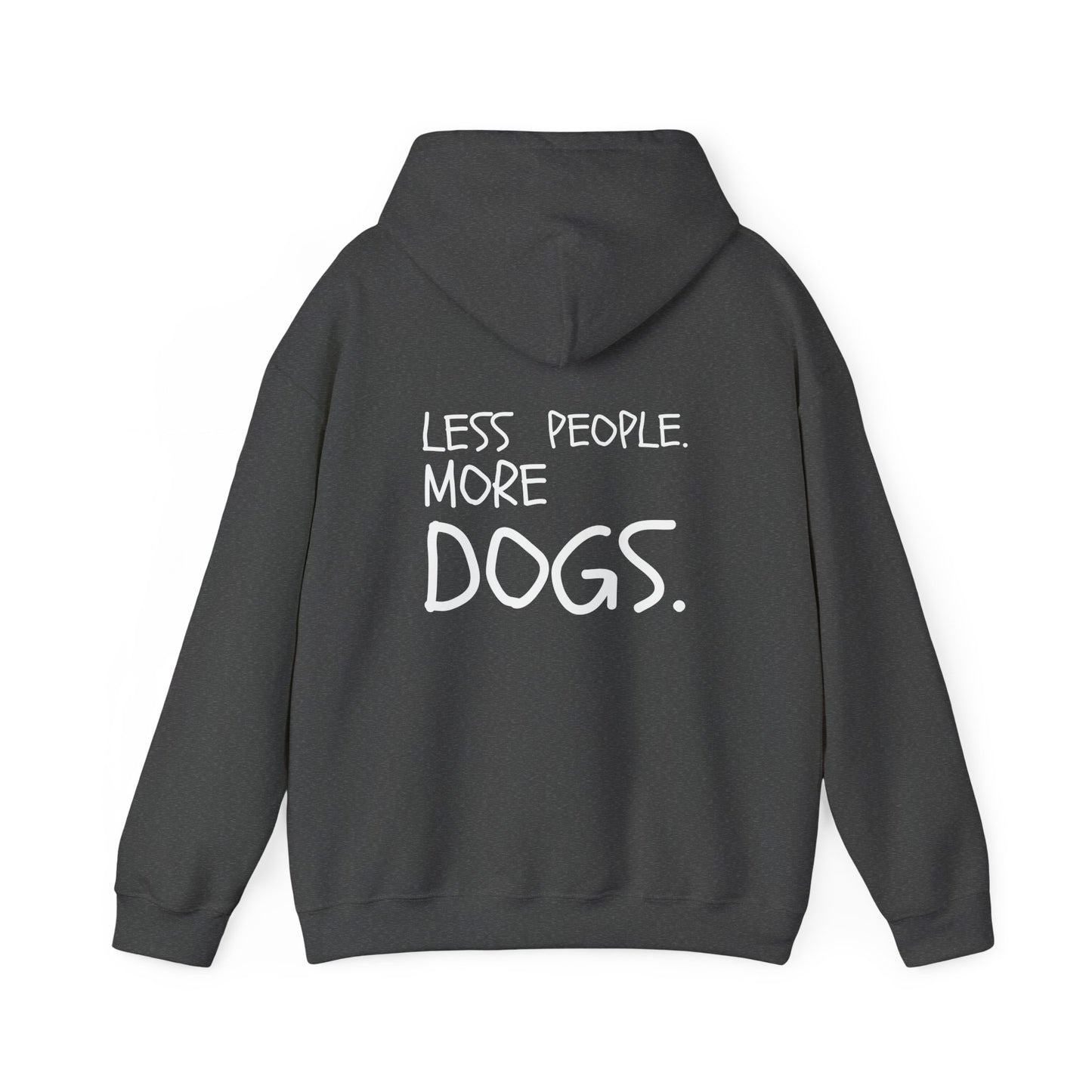 Less People. More Dogs - Pullover-Unisex