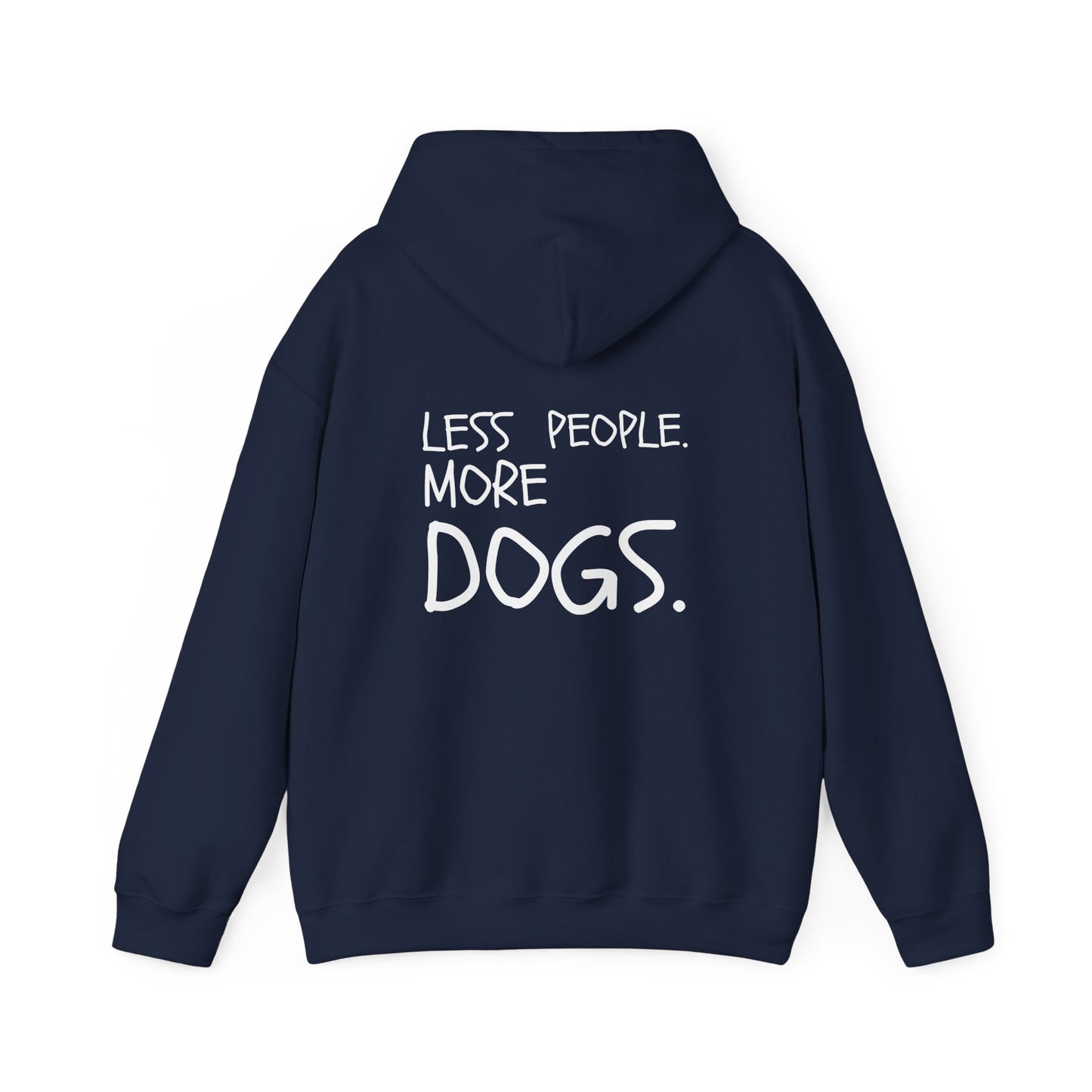 Less People. More Dogs - Pullover-Unisex