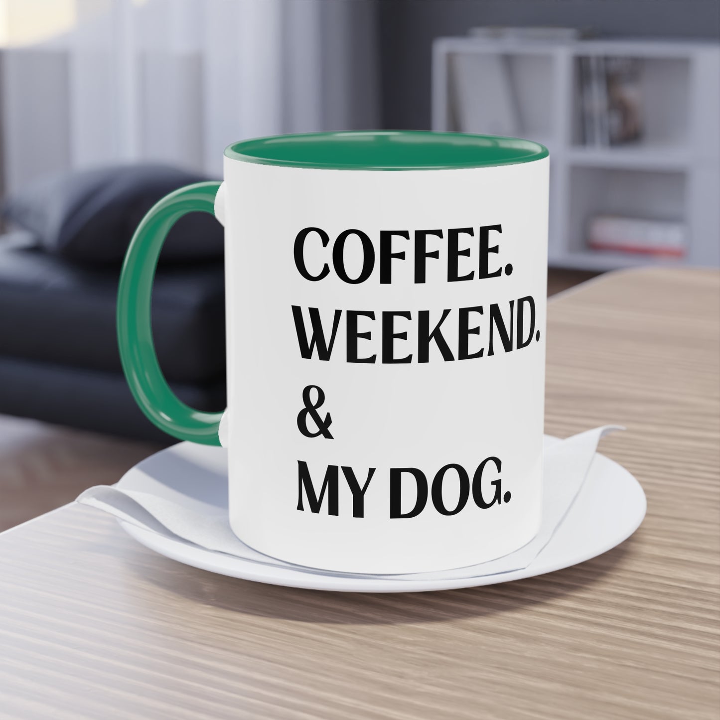 COFFEE.WEEKEND & MY DOG. - Tasse 330ml