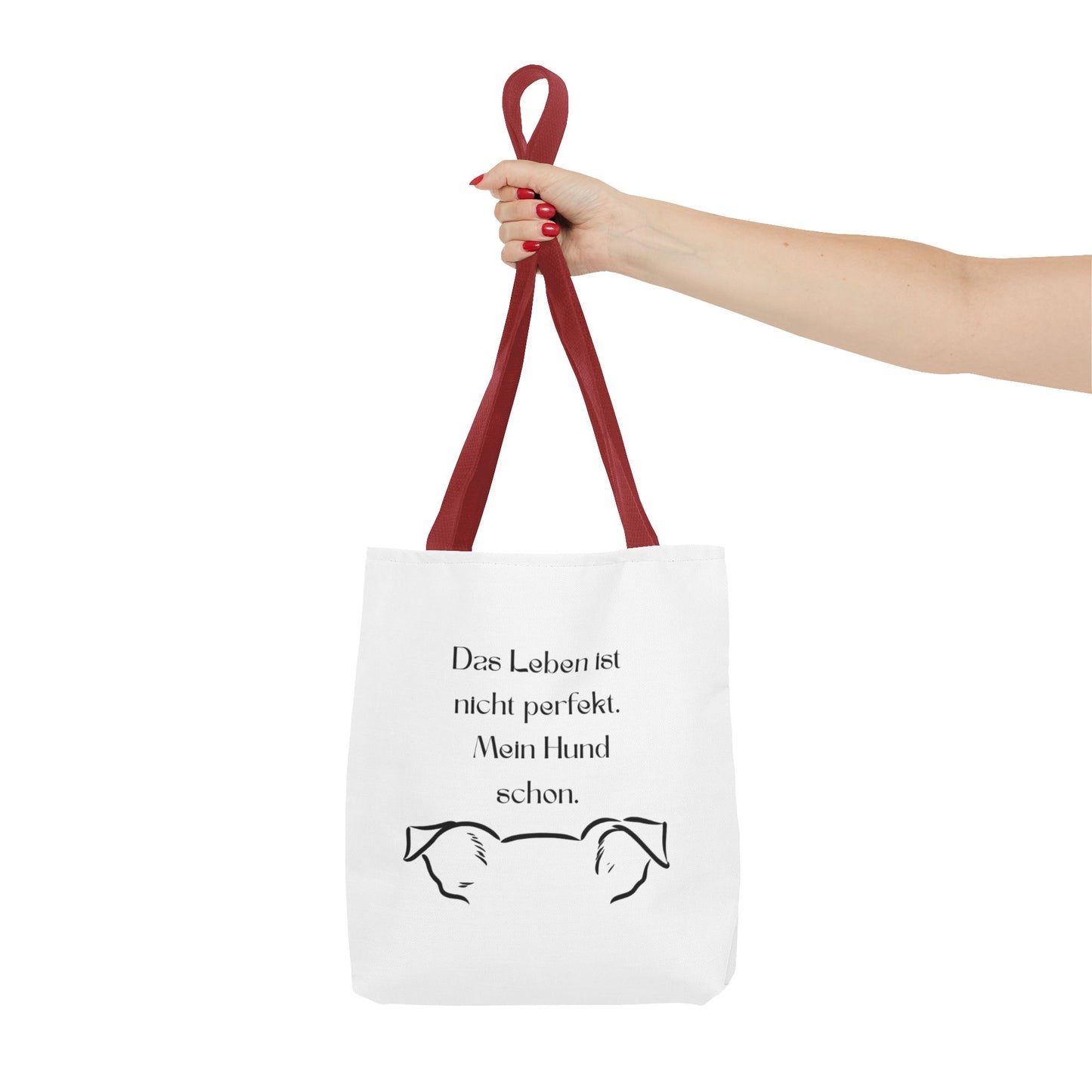 Tote Bag — "Das Leben ist nicht perfekt. Mein Hund schon."