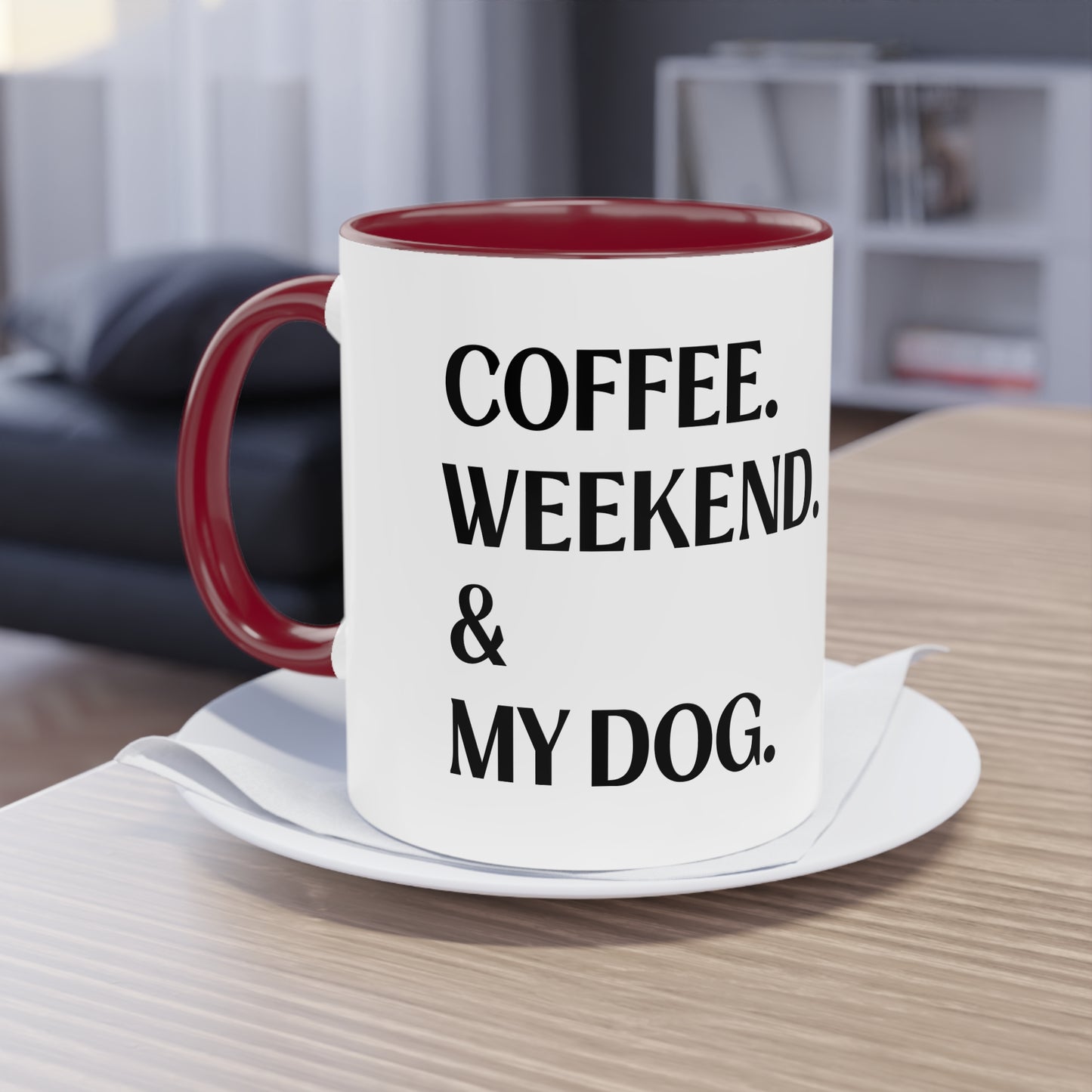 COFFEE.WEEKEND & MY DOG. - Tasse 330ml