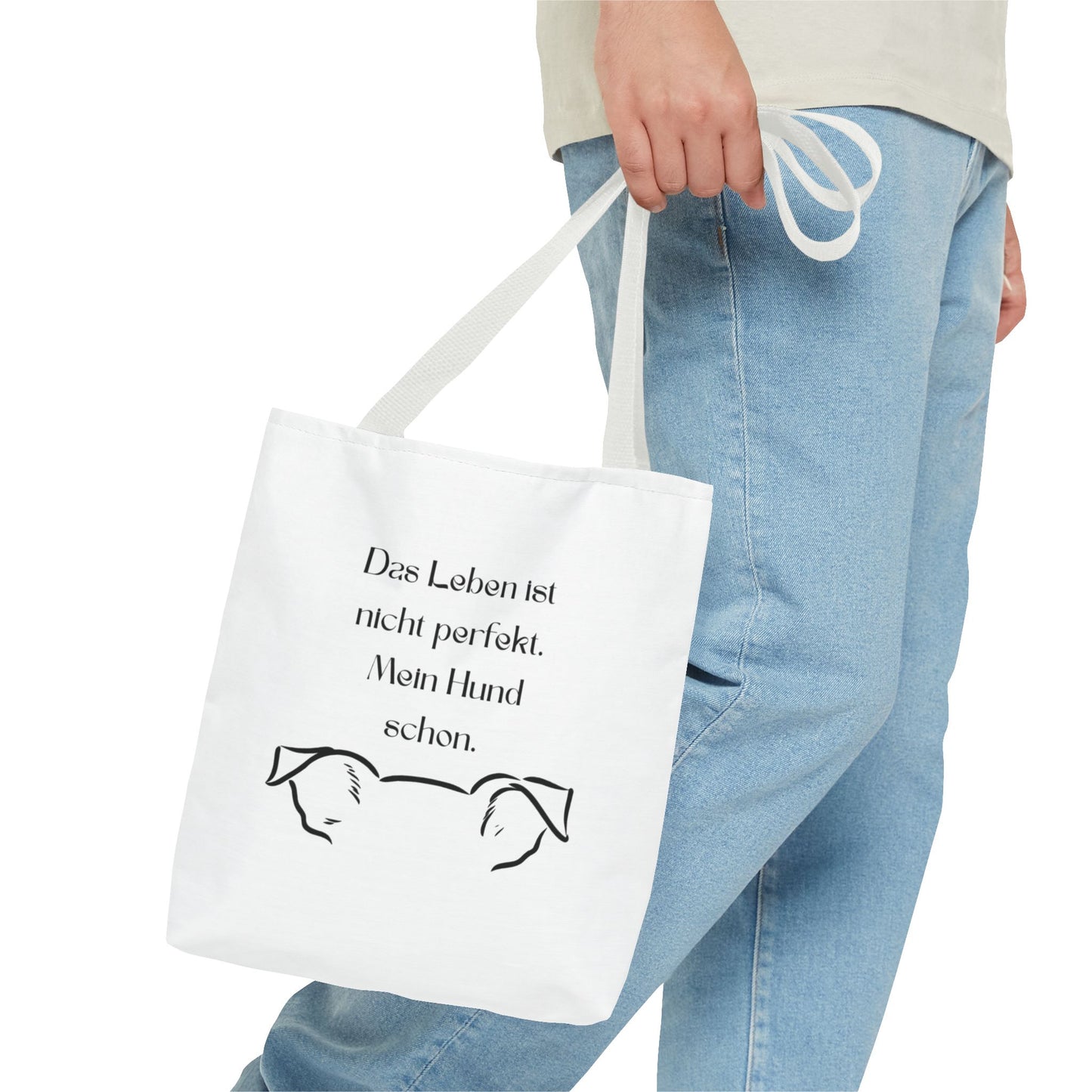 Tote Bag — "Das Leben ist nicht perfekt. Mein Hund schon."