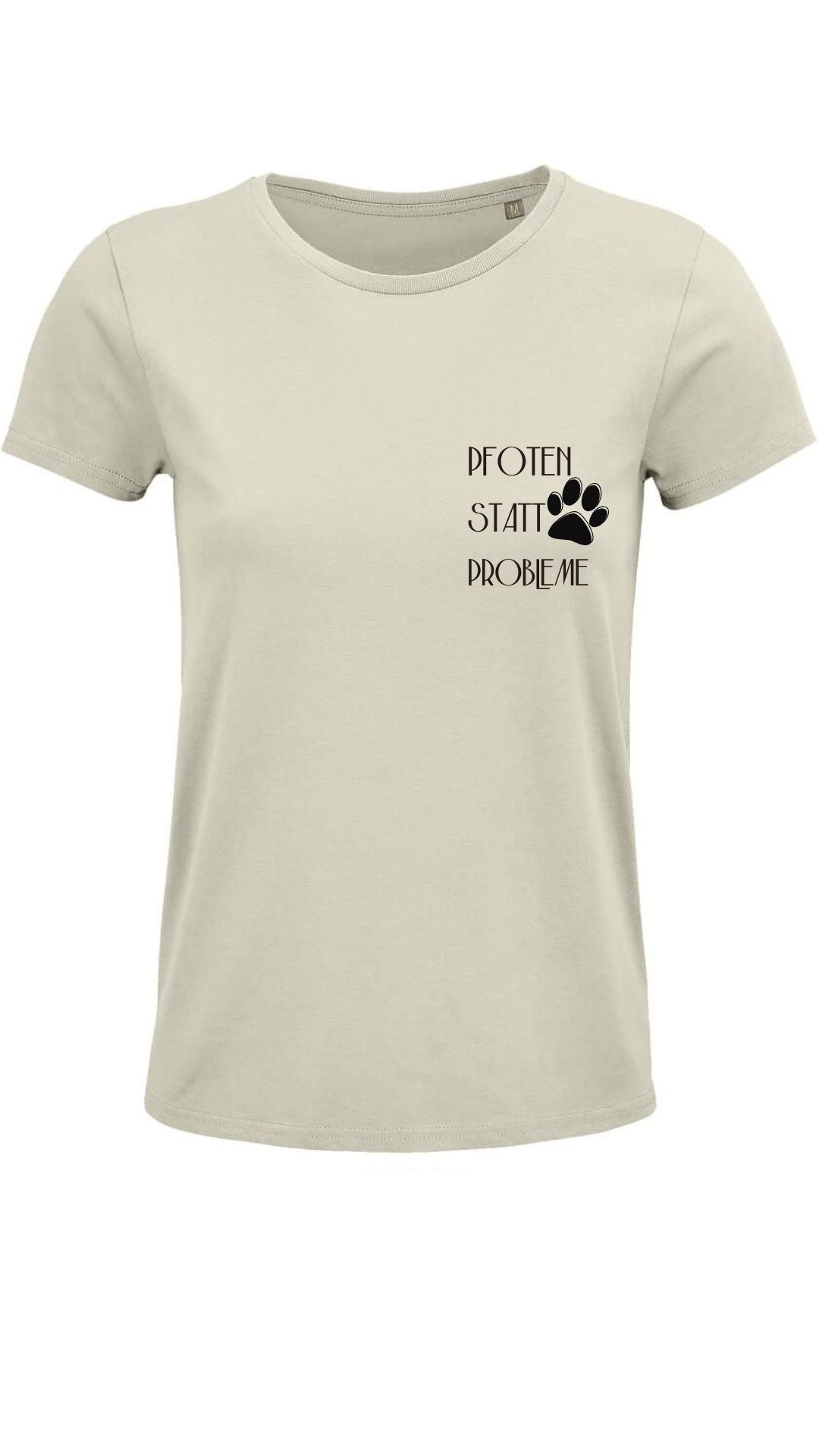 T-Shirt creme, Hund ,Spruch, lustig : Pfoten statt Probleme, Damen