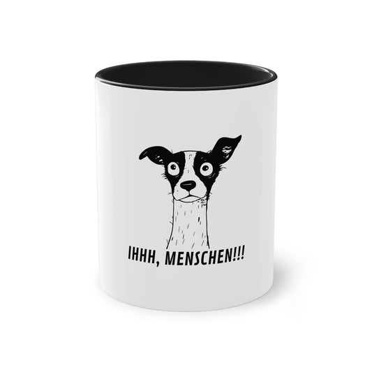 Tasse, Keramik, schwarz, weiß,  Hund, Spruch, Witzig, Motiv , Ihh Menschen! Geschenk Hundebesitzer