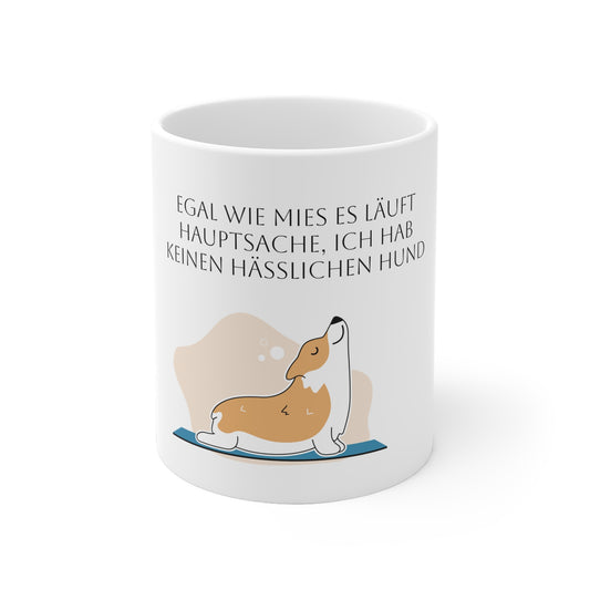 Tasse, Keramik,  weiß,  Hund, Spruch, Witzig, Motiv , Geschenk Hundebesitzer, kein hässlicher Hund, lustig, Tasse als Geschenk, Hund Yoga